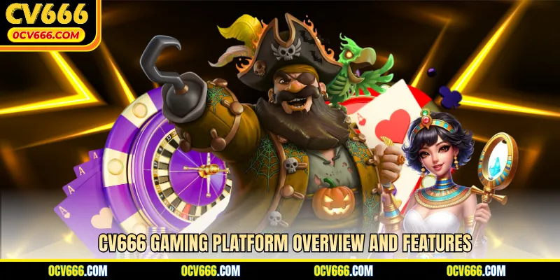 CV666 gaming platform overview and features