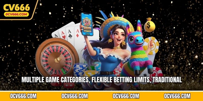 Multiple game categories, flexible betting limits, traditional 