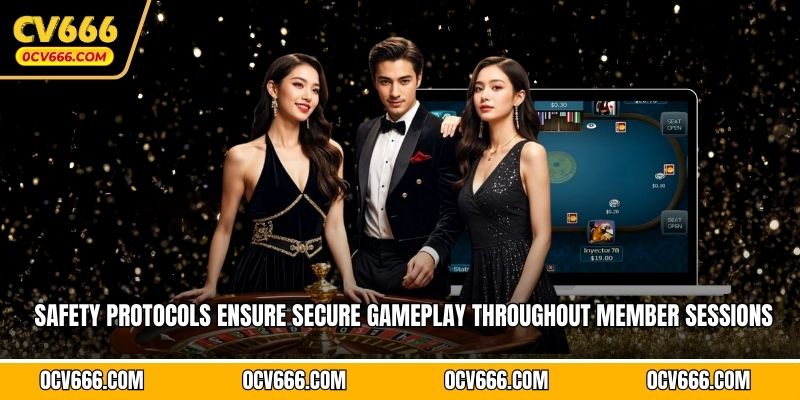 Safety protocols ensure secure gameplay throughout member sessions