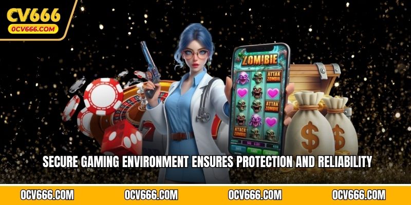 Secure gaming environment ensures protection and reliability