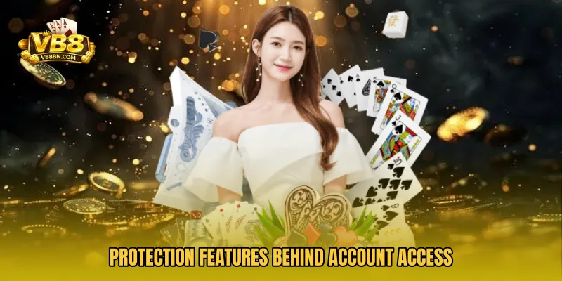 Protection features behind account access